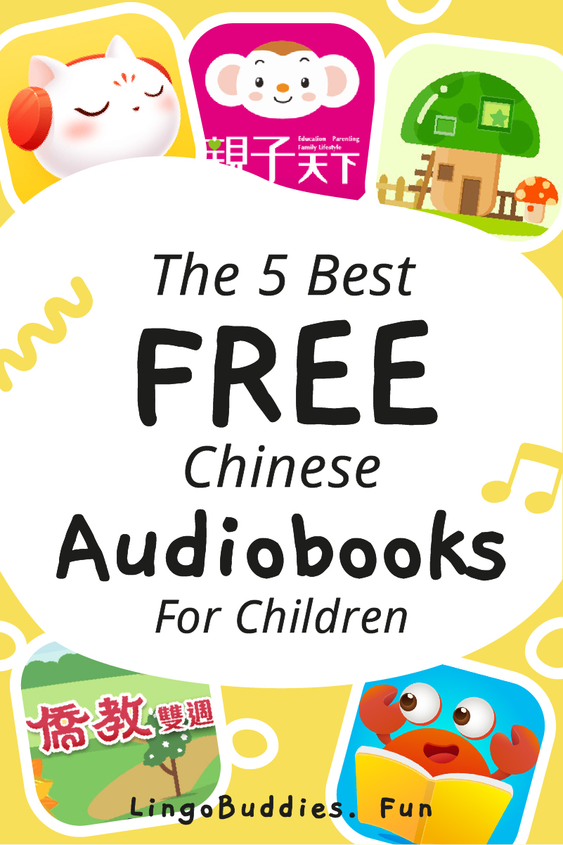 5 Best Free Chinese Audiobooks for Children learning Mandarin