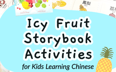 Icy Fruit: A Taiwanese Children’s Book with Printable Chinese Learning Activities